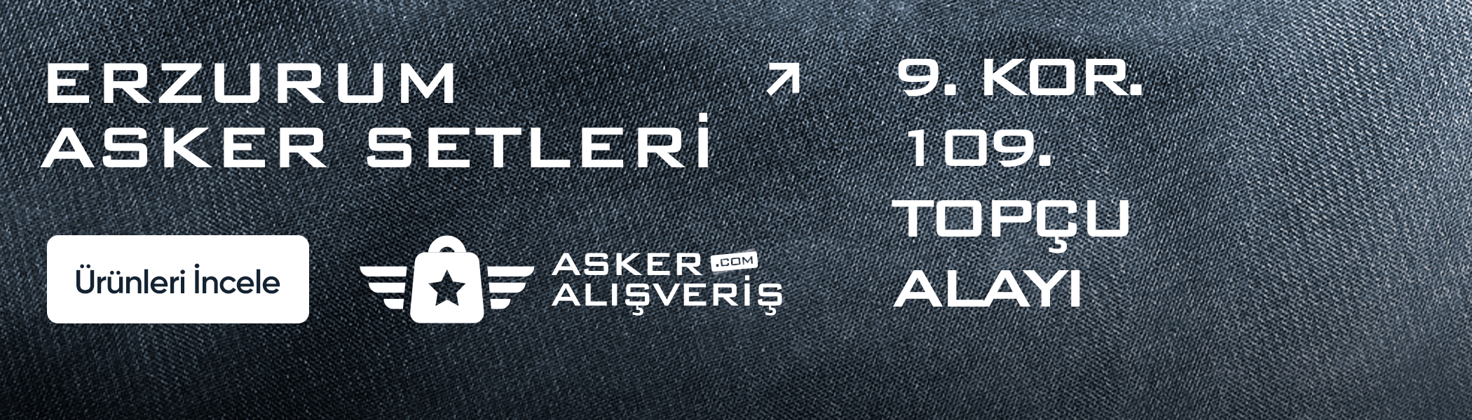 Erzurum Asker Malzemeleri