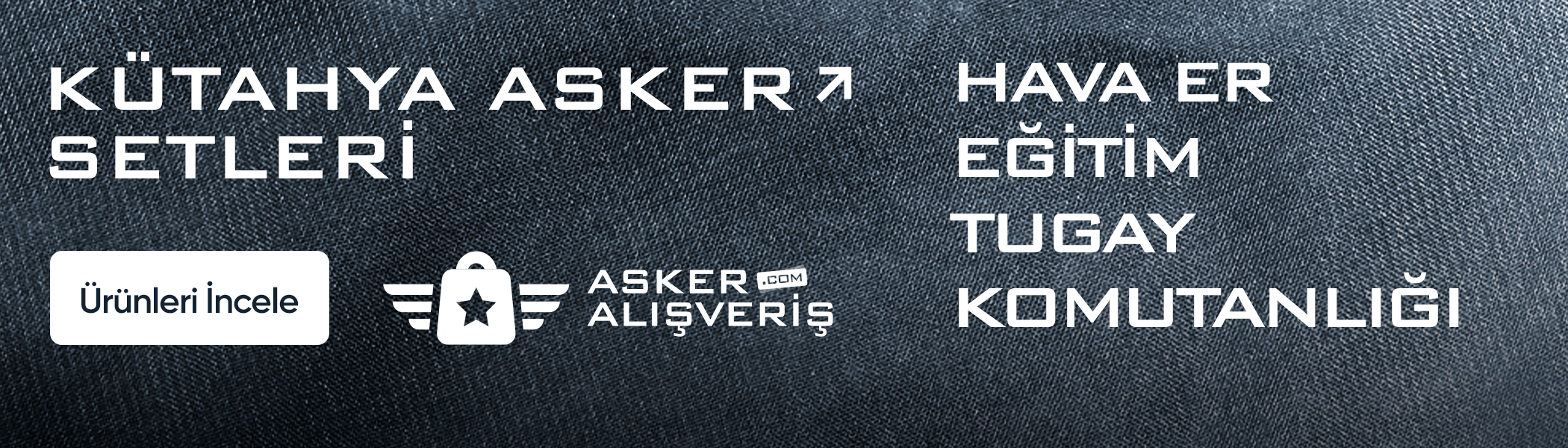 Kütahya Asker Malzemeleri