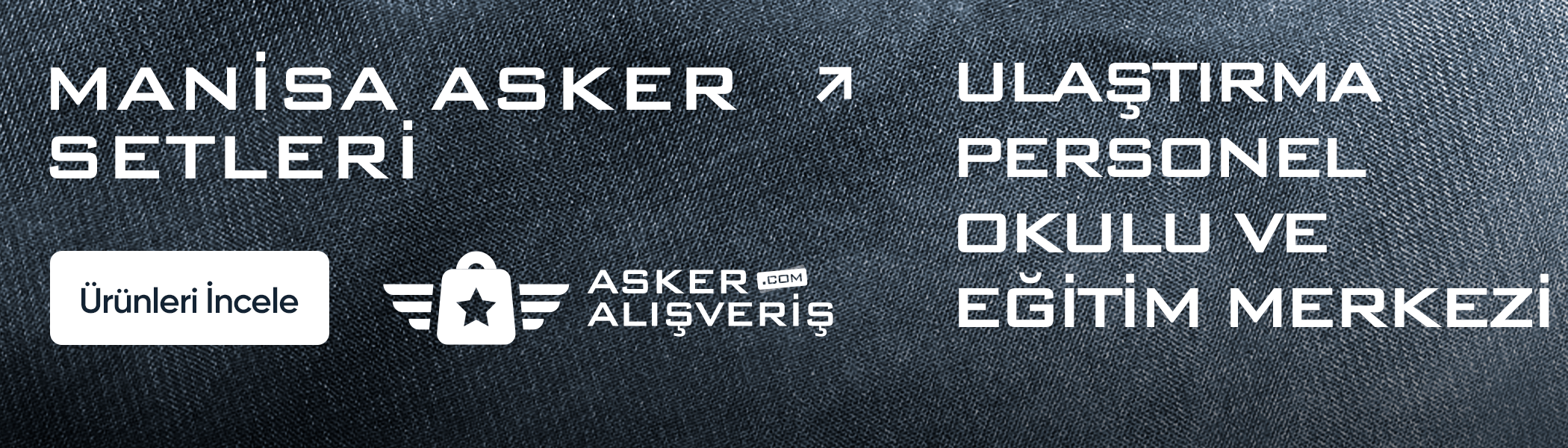 Manisa Asker Malzemeleri