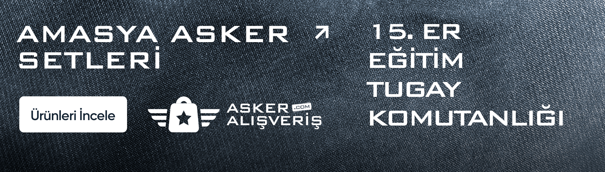 Amasya Asker Malzemeleri